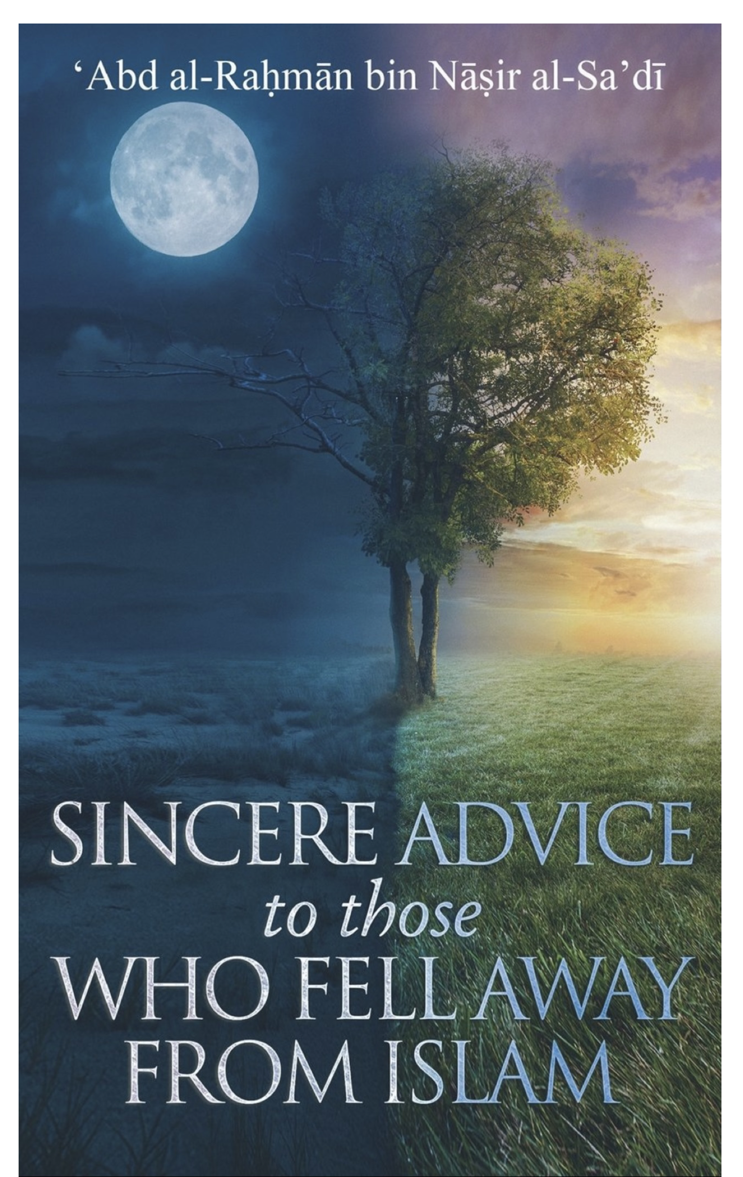 Sincere Advice to those Who Fell Away from Islam (Part 1)